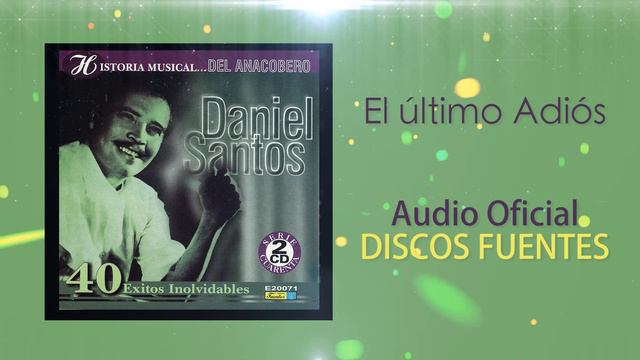 El último adiós - Daniel Santos / Discos Fuentes