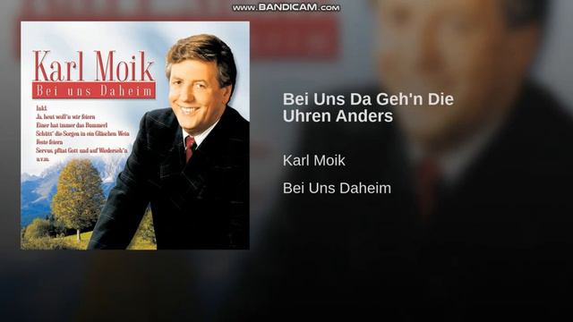 Karl Moik - Bei Uns Da Gehn Die Uhren Anders