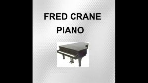 Fred Crane Jazz Piano -