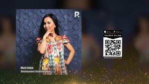 Shohsanam Xolmirzayeva - Bum baka | Шохсанам Холмирзаева - Бум бака (AUDIO)
