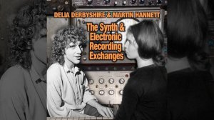 Hannett and Delia synth exchanges track 5