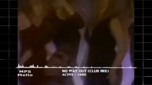 ACTIVE - No Way Out (Club Mix) 1990