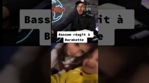 Bassem réagit à barakette