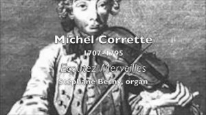 Michel Corrette Ecoutez Merveilles