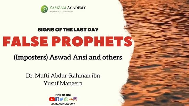 Signs of the Last Day Series: False Prophets Imposters Aswad Ansi and others | Mufti Abdur-Rahman смотреть онлайн