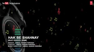 "Hak Be Shahnay" Full (HD) Songs | T-Series Kashmiri | Abdul Hasan Farooqui