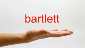 How to Pronounce bartlett - American English