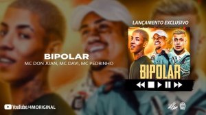 VAI SE TRATAR GAROTA - MC Don Juan, MC Davi e MC Pedrinho - BIPOLAR (DJ 900) Letra