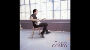 Tommy Castro  - Lucky in love