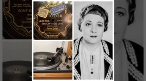 Sophie Tucker: Some of these days, 1929 (Victor 22049-B) Imported by „Sinfonia“ Paris