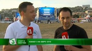 Спорт в обектива: Канал 3 на Евро 2016 - Марсилия