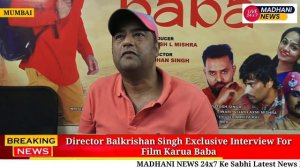 Director Balkrishan Singh Exclusive Interview For Film Karua Baba