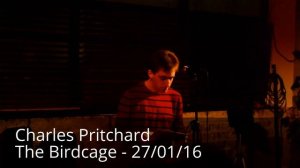 Charles Pritchard at The Birdcage (27-01-2016)