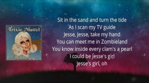 Trixie Mattel - Jesse Jesse (Lyrics)