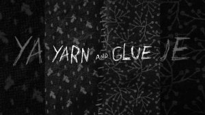 yarn and glue by joanna newsom by scarlett sladek