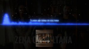 TIJANA eM - ZENA OD SLUTANA (bass boosted)