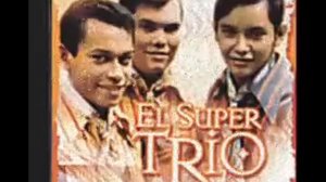 El Super Trio - La Cadena se rompió