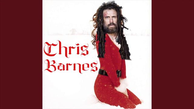Chris Barnes- “All I Want For Christmas Is You” (Chris Barnes Christmas SPECIAL) смотреть онлайн
