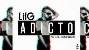 Adicto - Lil G (Prod By J Scale & Kasta) EstoEsNQ