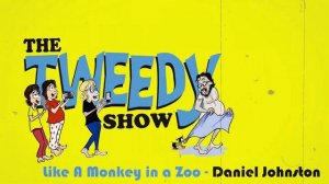 Like a Monkey in a Zoo - Daniel Johnston by Jeff Tweedy