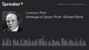 Antologia di Spoon River: Richard Bone