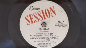 I'm Glad - Sioux City Six (featuring Bix Beiderbecke & Miff Mole) - Session 7