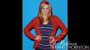 I Believe - Tiffany Thornton FULL SONG