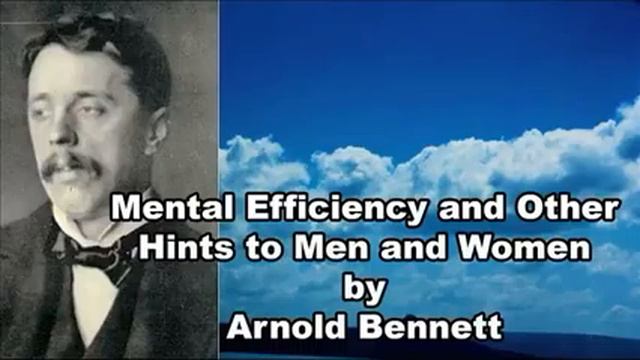 Mental Efficiency and Other Hints, Chapter 9 by Arnold Bennett смотреть онлайн