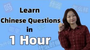 Learn Chinese in 1 Hour_ Ask & Answer Questions in Chinese Conversations!