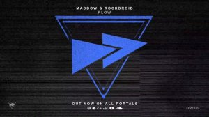 MADDOW & Rockdroid - FLOW