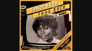 Sandy Kerr - Thug Rock (12 inch M&M Remix) HQsound