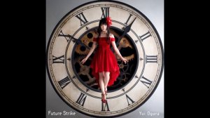 Yui Ogura - Future Strike (off vocal)