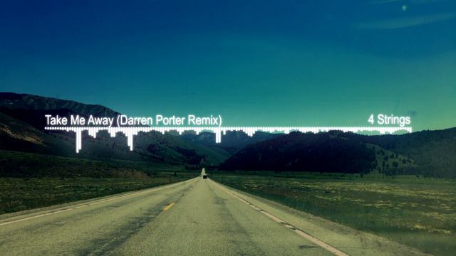 4 Strings - Take Me Away (Darren Porter Remix) смотреть онлайн