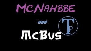 McNahbbe&McBus - Tuggar runt(New version)