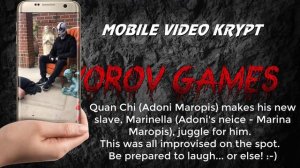 MVK #001: Quan Chi (Adoni Maropis) makes his new slave, Marinella, juggle for him (2020)