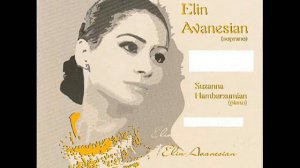 Elin Avanesian - Anushi Arian (Anush Opera Part 1)