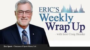 Sprott Money News Weekly Wrap-up - 8.28.20