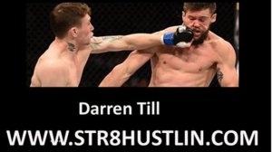 Soon to be champion, UFC fighter Darren Till on Str8hustlin.com