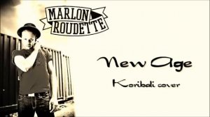 Marlon Roudette - New Age - Koribali Cover