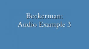 Beckerman - Audio Example 3