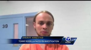 Sheriff arrested: Tommy Rodella faces FBI investigation