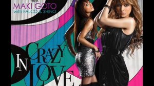 DJ MAYUMI Feat. MAKI GOTO with FALCO & SHINO ~ Crazy In Love (Instrumental)