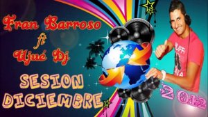 16 Dj Fran Barroso Sesion Diciembre 2012 2