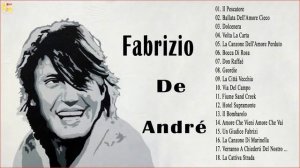 Fabrizio De André 2018   Fabrizio De André Le Migliori Canzoni   The Best Of Italian Songs