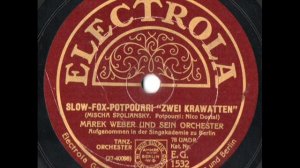 Marek Weber Orchester: Slow-Fox-Potpourri (Mischa Spoliansky)