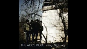 The Alice Rose: "Wear That Cross" (2007)