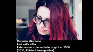 Manuela Giordano - Luci sulla città, Palermo nel cinema dalle origini al 2000. Podcast ep.4