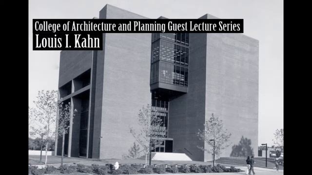 Louis I. Kahn, "Architecture", 1971-04-14 смотреть онлайн