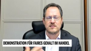 Demonstration für faires Gehalt im Handel: Interview mit Rainer Trefelik