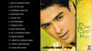 BURI BAAT HAI - SHEHZAD ROY - FULL SONGS JUKEBOX